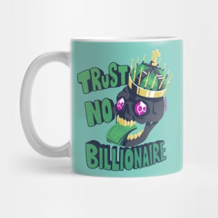 Trust No Billionaire Mug